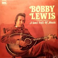 Bobby Lewis - Soul Full Of Music